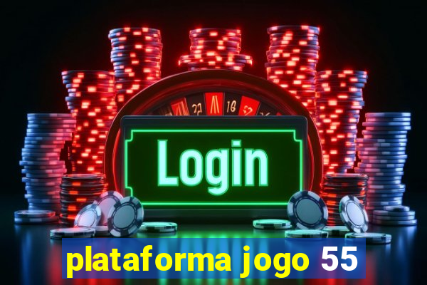plataforma jogo 55